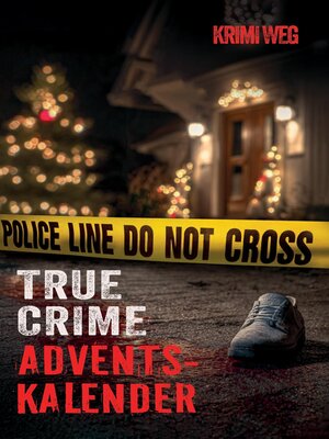 cover image of Das True Crime Adventskalender Buch mit 24 Fällen